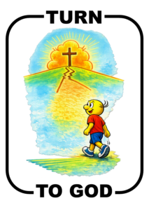 A picture of the front of the children's Turn To God Tract